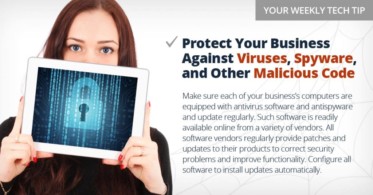 Weekly Tech Tip: Protect against viruses, spyware, and other malicious code